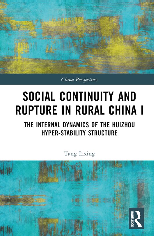 Front cover_Social Continuity and Rupture in Rural China I