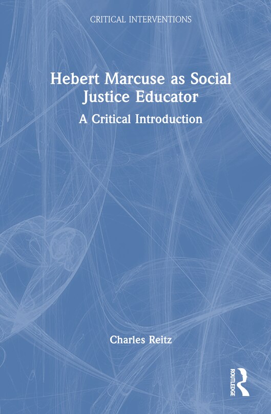 Front cover_Herbert Marcuse as Social Justice Educator