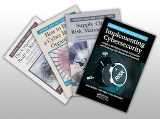 Front cover_Implementing Cybersecurity, The Cybersecurity Body of Knowledge, How to Build a Cyber-Resilient Organization, and Supply Chain Risk Management Set