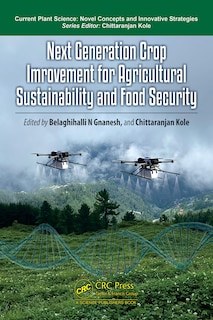 Couverture_Next Generation Crop Improvement for Agricultural Sustainability and Food Security