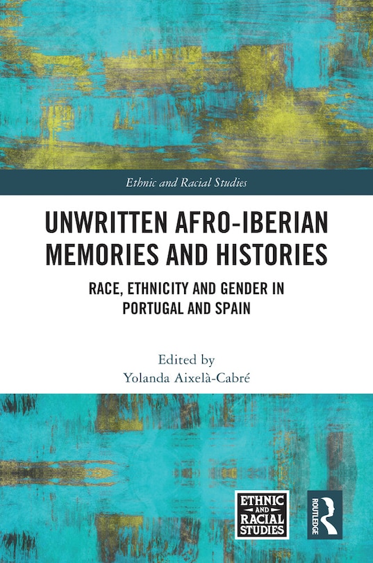 Front cover_Unwritten Afro-Iberian Memories and Histories