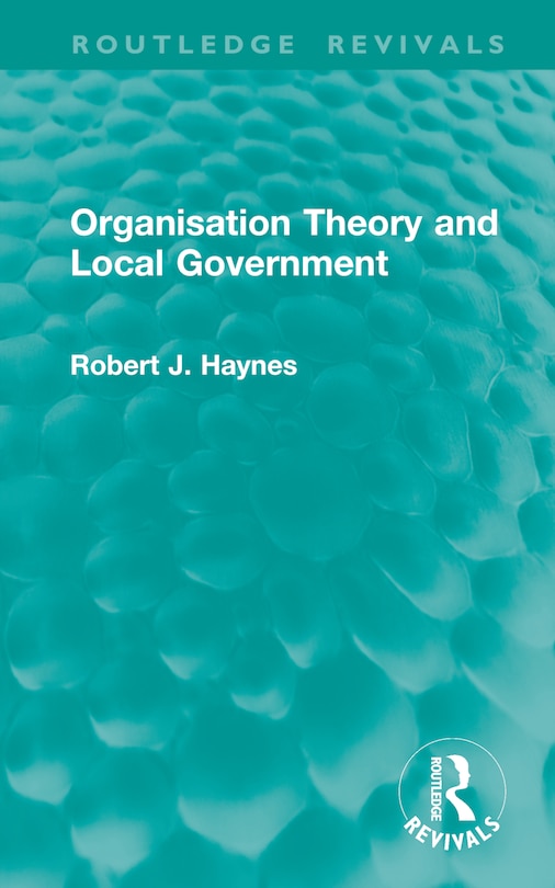 Front cover_Organisation Theory and Local Government