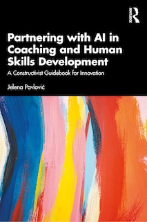 Front cover_Partnering with AI in Coaching and Human Skills Development