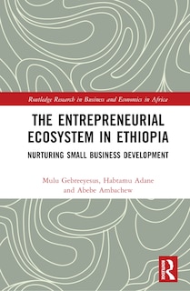 Front cover_The Entrepreneurial Ecosystem in Ethiopia