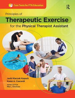 Front cover_Principles of Therapeutic Exercise for the Physical Therapist Assistant