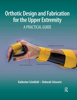 Couverture_Orthotic Design and Fabrication for the Upper Extremity