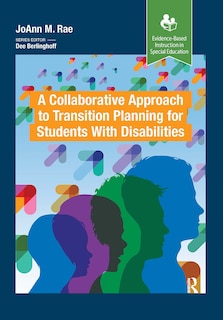 Front cover_A Collaborative Approach to Transition Planning for Students with Disabilities