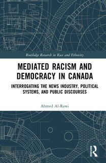 Front cover_Mediated Racism and Democracy in Canada