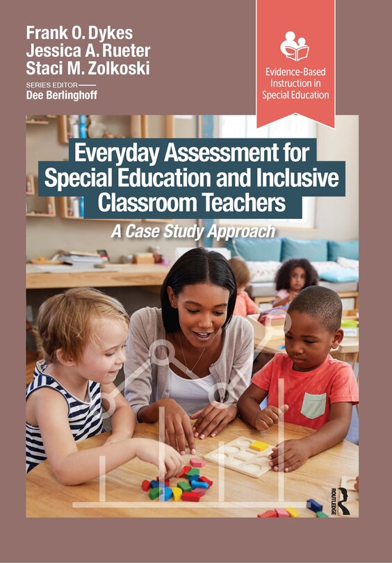Front cover_Everyday Assessment for Special Education and Inclusive Classroom Teachers