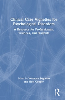 Front cover_Clinical Case Vignettes for Psychological Disorders