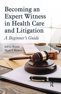 Front cover_Becoming an Expert Witness in Health Care and Litigation