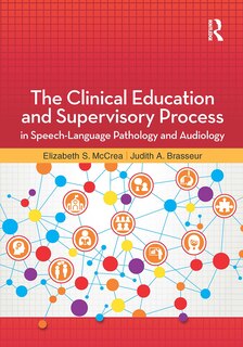 Couverture_The Clinical Education and Supervisory Process in Speech-Language Pathology and Audiology