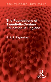 Couverture_The Foundations of Twentieth-Century Education in England