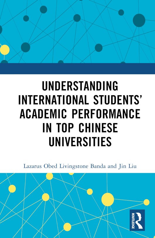 Front cover_Understanding International Students' Academic Performance in Top Chinese Universities