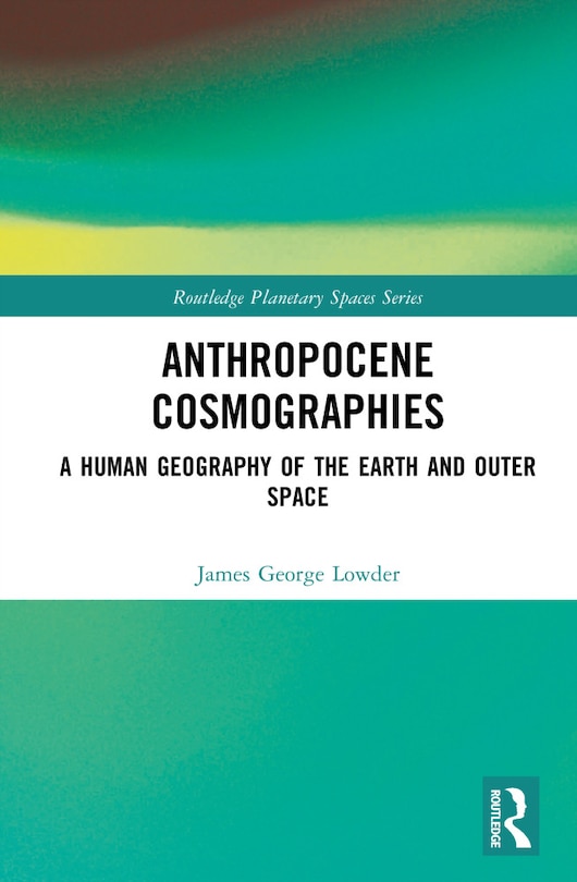 Couverture_Anthropocene Cosmographies