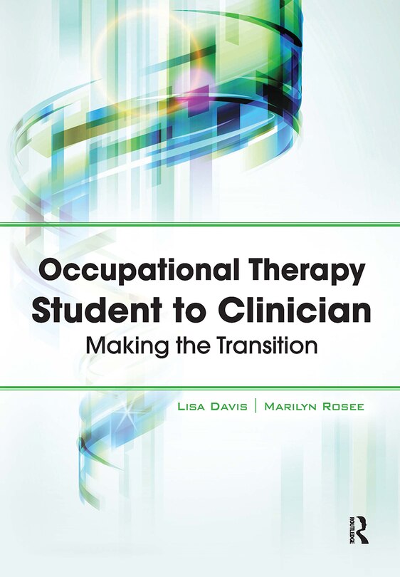 Front cover_Occupational Therapy Student to Clinician