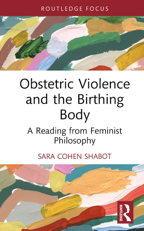 Couverture_Obstetric Violence and the Birthing Body