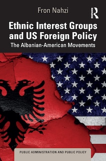 Couverture_Ethnic Interest Groups and U.S. Foreign Policy