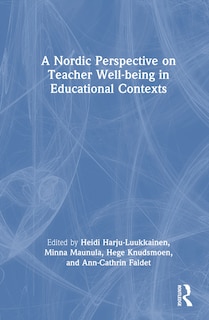 Front cover_A Nordic Perspective on Teacher Well-being in Educational Contexts