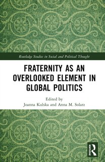 Couverture_Fraternity as an Overlooked Element in Global Politics