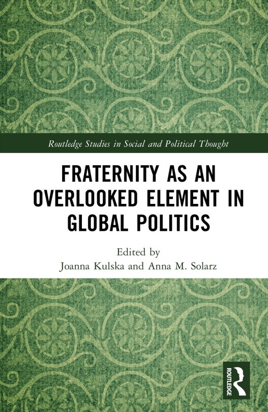 Couverture_Fraternity as an Overlooked Element in Global Politics