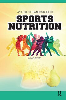 Couverture_An Athletic Trainers' Guide to Sports Nutrition
