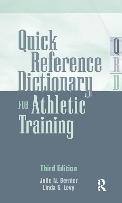 Front cover_Quick Reference Dictionary for Athletic Training