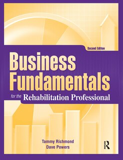 Front cover_Business Fundamentals for the Rehabilitation Professional