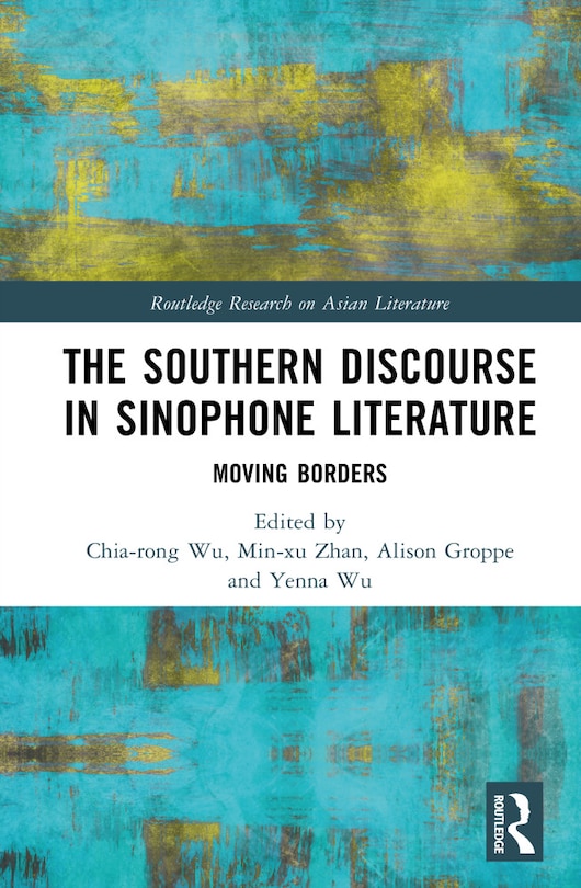 Front cover_The Southern Discourse in Sinophone Literature