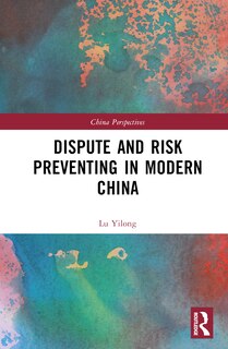 Front cover_Dispute and Risk Preventing in Modern China