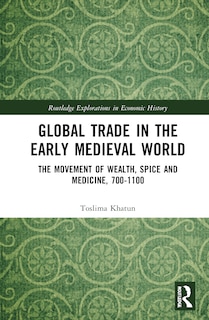 Front cover_Global Trade in the Early Medieval World