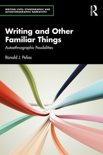 Front cover_Writing and Other Familiar Things