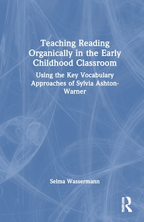 Couverture_Teaching Reading Organically in the Early Childhood Classroom
