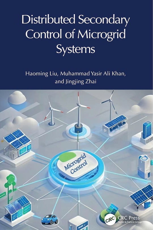 Front cover_Distributed Secondary Control of Microgrid Systems