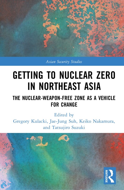 Couverture_Getting to Nuclear Zero in Northeast Asia