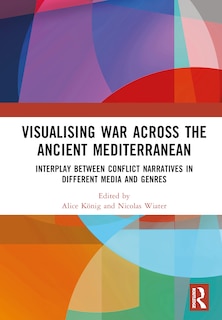 Front cover_Visualising War across the Ancient Mediterranean