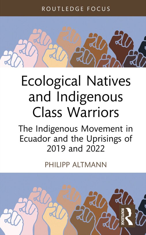Front cover_Ecological Natives and Indigenous Class Warriors