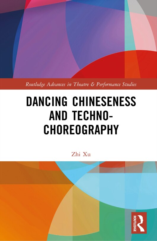 Couverture_Dancing Chineseness and Techno-Choreography