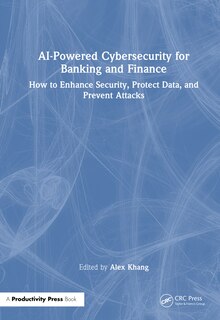 Front cover_AI-Powered Cybersecurity for Banking and Finance