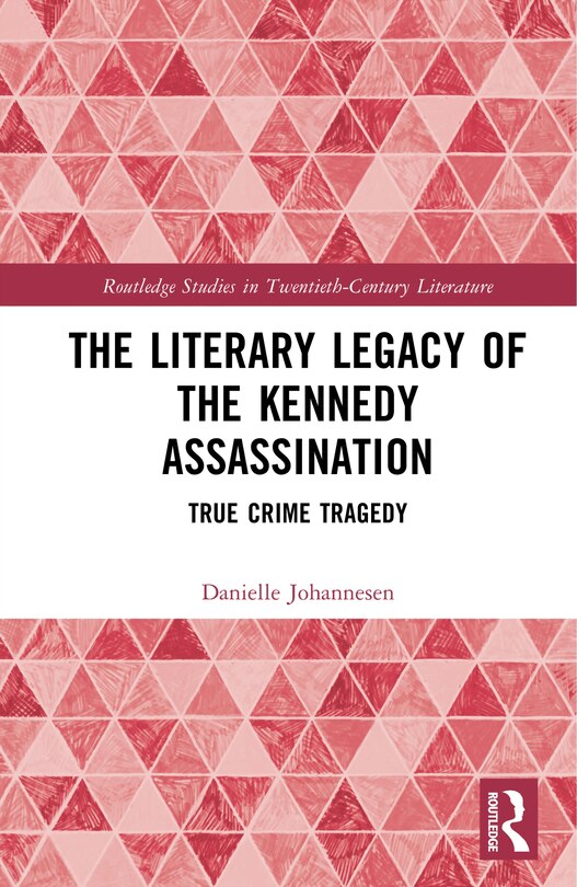 Couverture_The Literary Legacy of the Kennedy Assassination