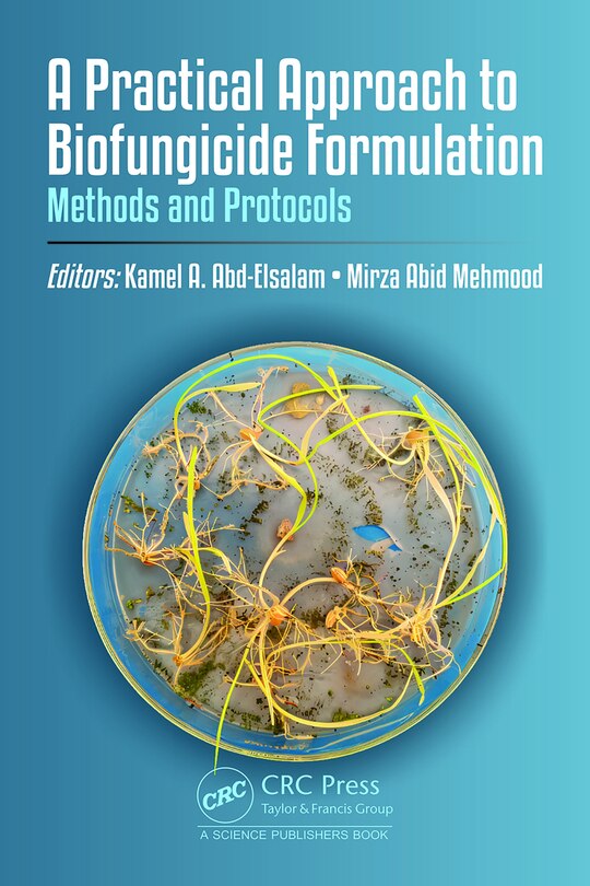 Front cover_A Practical Approach to Biofungicide Formulation