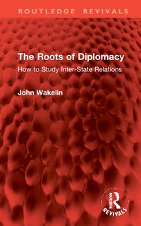 Front cover_The Roots of Diplomacy