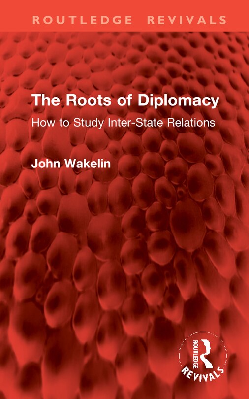 Front cover_The Roots of Diplomacy