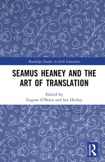 Front cover_Seamus Heaney and the Art of Translation