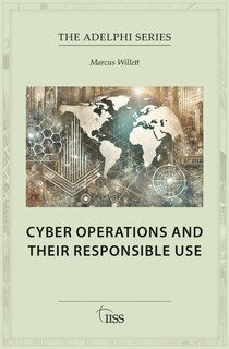 Front cover_Cyber Operations and Their Responsible Use