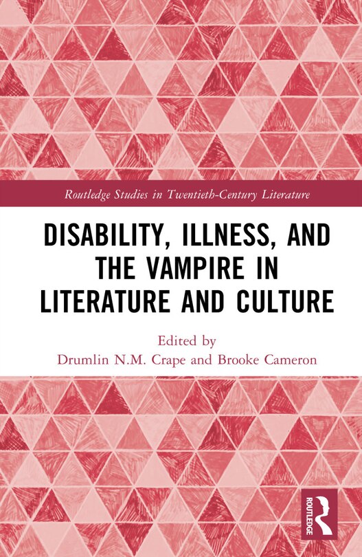 Couverture_Disability, Illness, and the Vampire in Literature and Culture