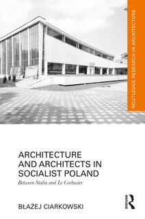 Couverture_Architecture and Architects in Socialist Poland
