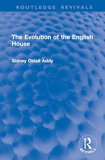Front cover_The Evolution of the English House