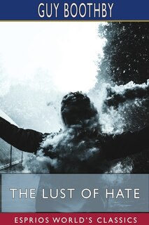 Front cover_The Lust of Hate (Esprios Classics)