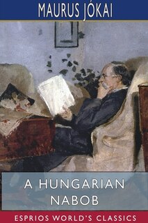 Front cover_A Hungarian Nabob (Esprios Classics)